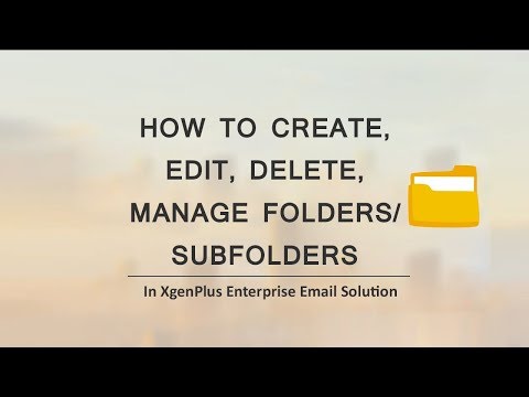 How To Create, Edit, Delete, Manage Folders/ Subfolders | XgenPlus