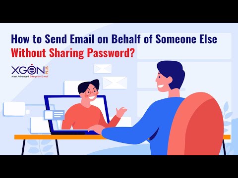 How to Send Email On Behalf Of Someone Else Without Sharing Password? - XgenPlus
