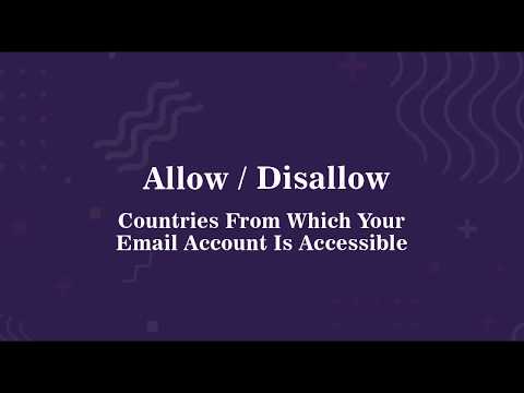 How To Allow Or Block Email Account Access From Specific Countries Only - XgenPlus